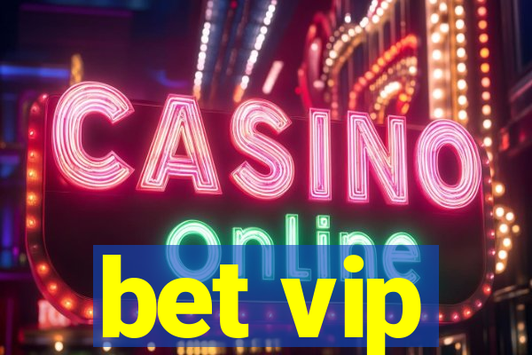 bet vip